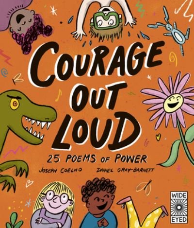 Cover for Joseph Coelho · Courage Out Loud: 25 Poems of Power - Poetry to Perform (Gebundenes Buch) (2023)