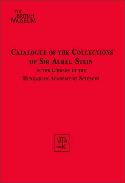 Cover for John Falconer · Catalogue of the Collections of Sir Aurel Stein in the Library of the Hungarian Academy of Sciences (Hardcover Book) (2002)