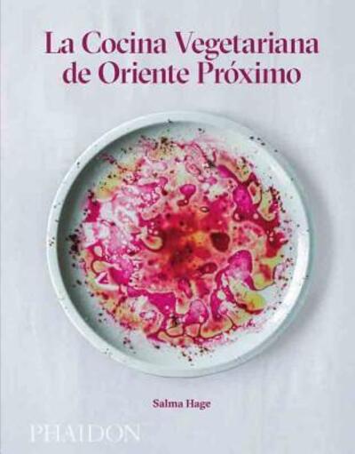 Cover for Salma Hage · Cocina Vegetariana De Oriente Proximo, La / Pd. (Hardcover Book) (2016)