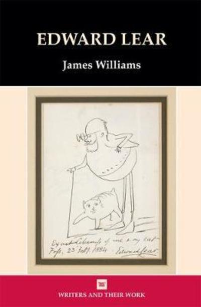 Cover for James Williams · Edward Lear - Writers and their Work (Gebundenes Buch) [2 Revised edition] (2018)