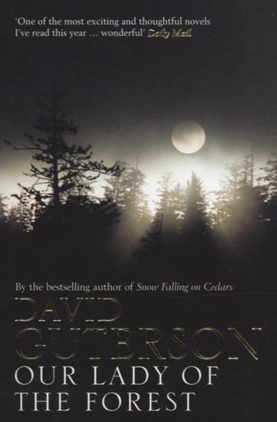 Cover for David Guterson · Our Lady of the Forest (Paperback Book) [New edition] (2004)