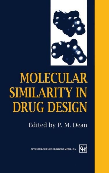 Cover for P M Dean · Molecular Similarity in Drug Design (Hardcover Book) [1995 edition] (1994)