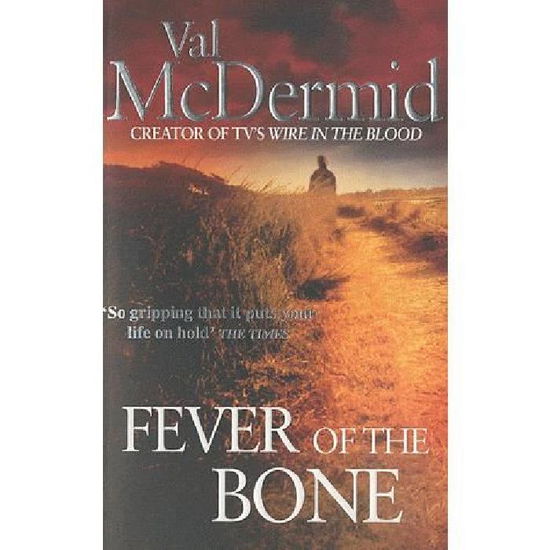 Cover for Val McDermid · Fever Of The Bone - Tony Hill and Carol Jordan (Pocketbok) (2010)