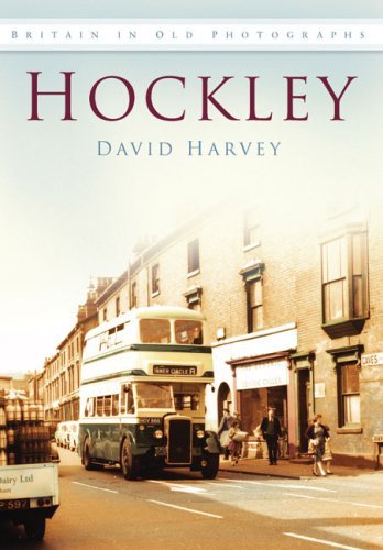 Hockley: Britain in Old Photographs - David Harvey - Bøger - The History Press Ltd - 9780752447216 - 2009