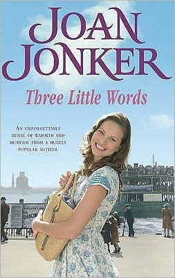 Cover for Joan Jonker · Three Little Words: Two best friends. One much-loved Liverpool neighbourhood. (Molly and Nellie series, Book 7) (Paperback Book) (2004)