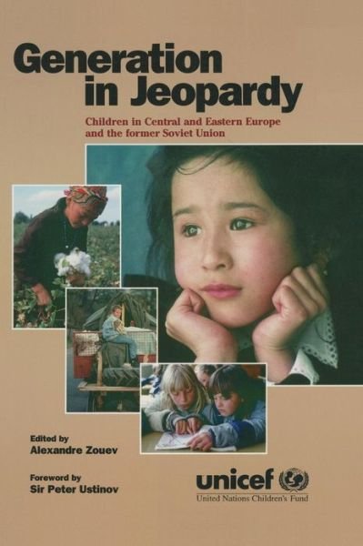 Cover for Unicef · Generation in Jeopardy: Children at Risk in Eastern Europe and the Former Soviet Union (Innbunden bok) (1998)