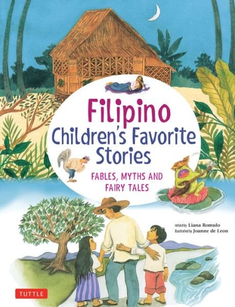 Cover for Liana Romulo · Filipino Children's Favorite Stories: Fables, Myths and Fairy Tales - Favorite Children's Stories (Inbunden Bok) (2020)