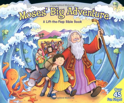 Cover for Allia Zobel Nolan · Moses' Big Adventure: a Lift-the-flap Bible Book (Board book) [Brdbk edition] (2004)