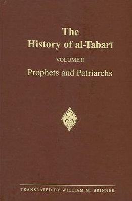 Cover for Abu Ja'far Muhammad ibn Jarir al-Tabari · The History of Al-Tabari, vol. II. Prophets and Patriarchs (Hardcover Book) (1986)