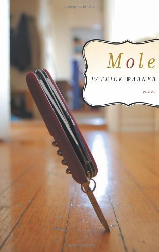 Cover for Patrick Warner · Mole: Poems (Pocketbok) [Original edition] (2009)
