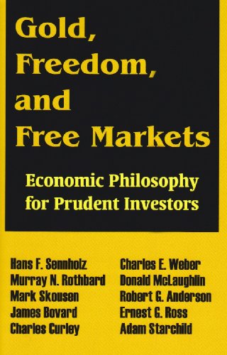 Cover for Mark Skousen · Gold, Freedom, and Free Markets: Economic Philosophy for Prudent Investors (Pocketbok) (2004)