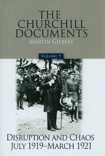 Cover for Winston S. Churchill · The Churchill Documents, Volume 9: Disruption and Chaos, July 1919-march 1921 (Hardcover Book) [2nd edition] (2008)