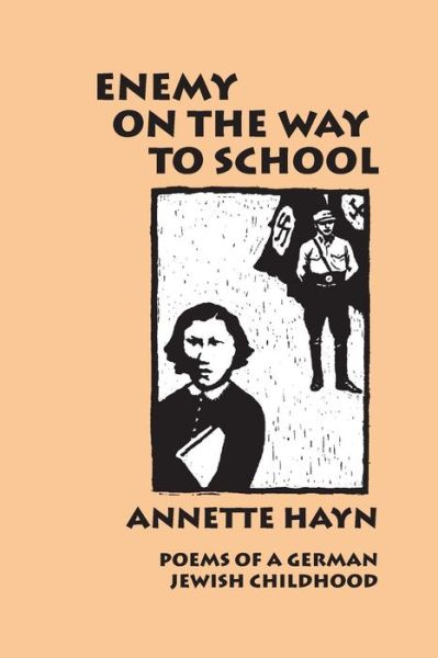 Cover for Annette Hayn · Enemy on the Way to School (Paperback Book) (2016)