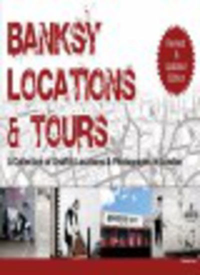 Banksy Locations and tours : a Collection of Graffiti Locations & Photograp - Martin Bull - Boeken - Dokument Press - 9780955471216 - 15 september 2007