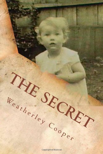 Cover for Weatherley Cooper · The Secret (Pocketbok) (2011)
