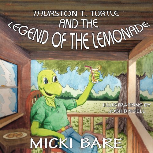 Cover for Micki Bare · Thurston T. Turtle and the Legend of the Lemonade (Pocketbok) (2012)