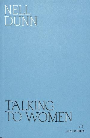 Cover for Nell Dunn · Talking to Women (Pocketbok) (2018)