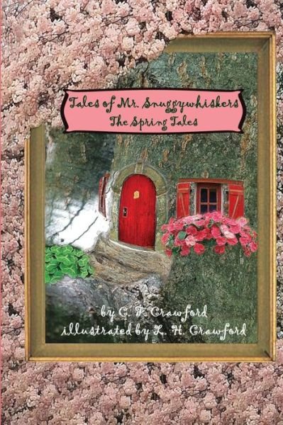 Cover for C F Crawford · Tales of Mr. Snuggywhiskers (Paperback Bog) (2016)