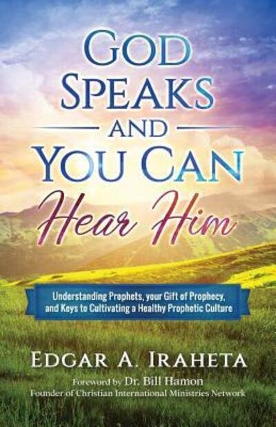 Cover for Edgar a Iraheta · God Speaks and You Can Hear Him (Pocketbok) (2017)