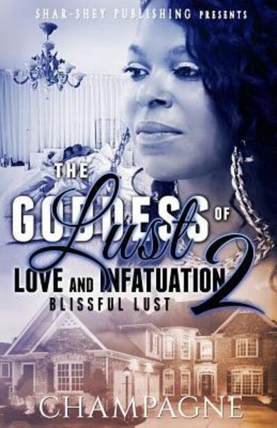Cover for Dynasty's Visionary Designs · The Goddess of Lust, Love and Infatuation Blissful Lust Part 2 (Paperback Bog) (2018)
