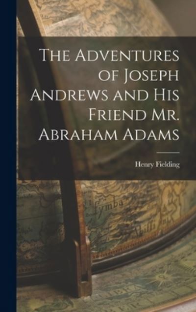 Cover for Henry Fielding · Adventures of Joseph Andrews and His Friend Mr. Abraham Adams (Book) (2022)