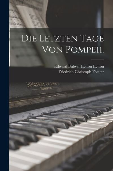 Cover for Edward Bulwer Lytton Lytton · Die Letzten Tage Von Pompeii (Buch) (2022)