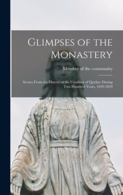 Cover for Member of the Community · Glimpses of the Monastery (Buch) (2022)