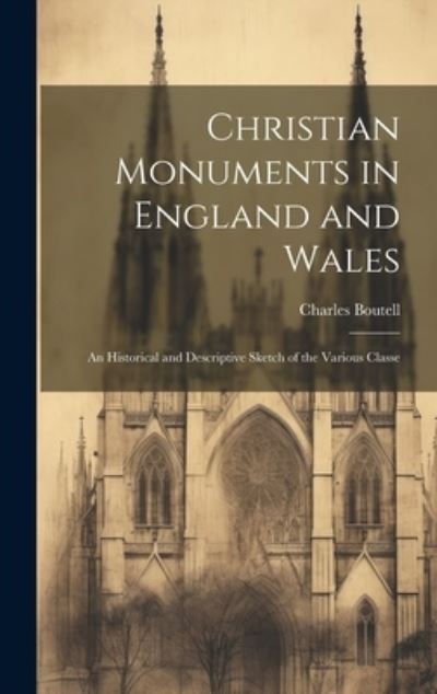 Cover for Charles Boutell · Christian Monuments in England and Wales (Book) (2023)