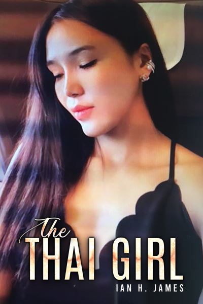 Ian H. James · The Thai Girl (Pocketbok) (2024)