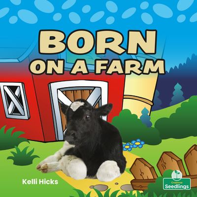 Cover for Kelli Hicks · Born on a Farm (Paperback Book) (2022)