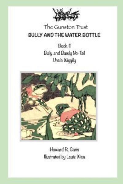 Cover for Howard R Garis · Bully And The Water Bottle (Paperback Book) (2019)