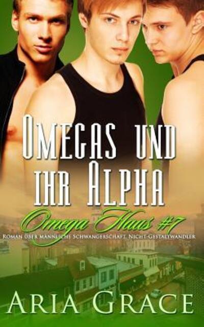 Cover for Aria Grace · Omegas und ihr Alpha (Paperback Book) (2019)