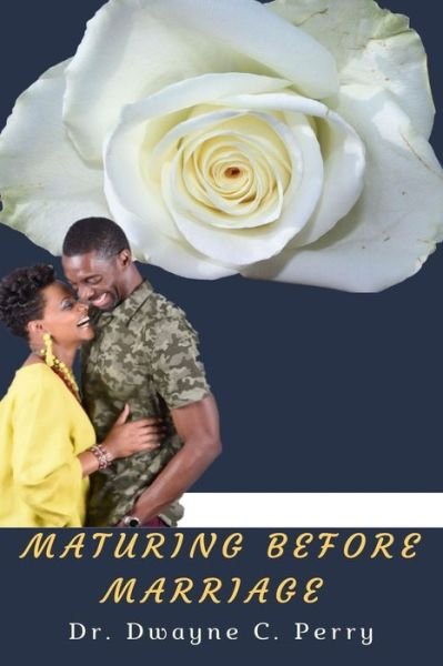 Cover for Perry · Maturing Before Marriage (Paperback Bog) (2019)