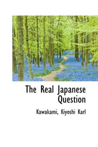 Cover for Kawakami Kiyoshi Karl · The Real Japanese Question (Paperback Book) (2009)