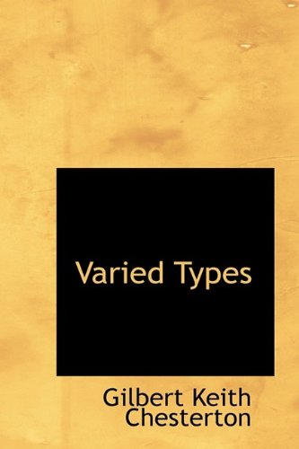 Cover for Gilbert Keith Chesterton · Varied Types (Hardcover Book) (2009)