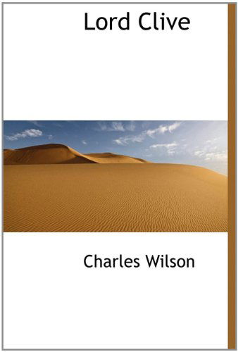 Cover for Charles Wilson · Lord Clive (Paperback Book) (2009)