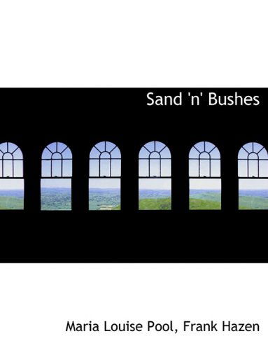 Cover for Maria Louise Pool · Sand 'n' Bushes (Pocketbok) [Large type / large print edition] (2009)