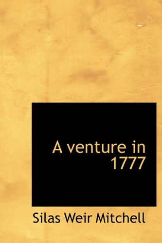 Cover for Silas Weir Mitchell · A Venture in 1777 (Hardcover Book) (2009)