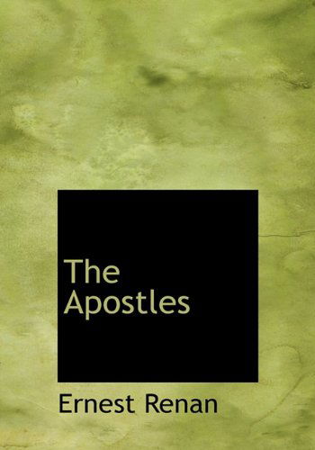 Cover for Ernest Renan · The Apostles (Hardcover Book) (2010)