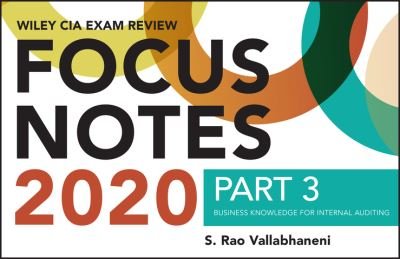 Cover for S. Rao Vallabhaneni · Wiley CIA Exam Review 2020 Focus Notes, Part 3: Business Knowledge for Internal Auditing (Paperback Bog) (2019)