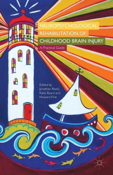 Cover for Jonathan Reed · Neuropsychological Rehabilitation of Childhood Brain Injury: A Practical Guide (Pocketbok) (2015)