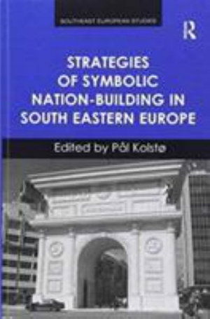 Cover for Pal Kolstø · Strategies of Symbolic Nation-building in South Eastern Europe (Paperback Book) (2016)