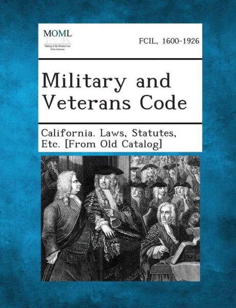 Cover for Statutes Etc [from O California Laws · Military and Veterans Code (Taschenbuch) (2013)