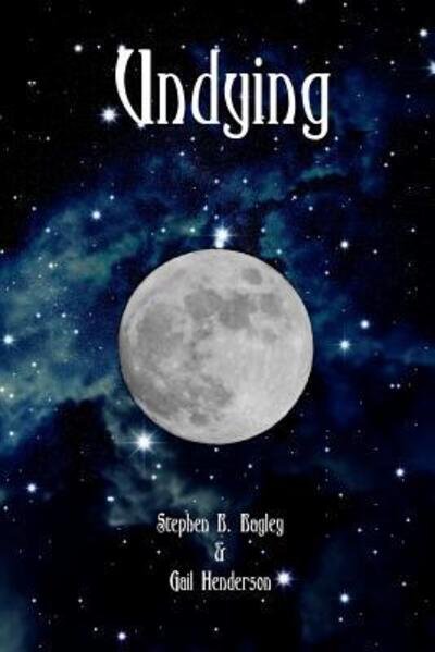 Cover for Stephen B. Bagley · Undying (Taschenbuch) (2015)