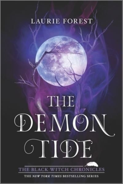 Cover for Laurie Forest · The Demon Tide - The Black Witch Chronicles (Paperback Book) [First Time Trade edition] (2023)