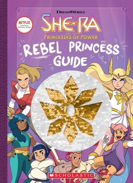 She Ra Rebel Princess Guide - Tracey West - Books - Scholastic Inc. - 9781338556216 - September 3, 2019