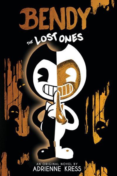 Cover for Adrienne Kress · The Lost Ones (Bendy and the Ink Machine, Book 2) - Bendy and the Ink Machine (Paperback Book) (2022)