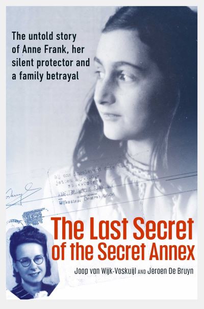 Cover for Joop Van Wijk-voskuijl · The Last Secret of the Secret Annex (Hardcover Book) (2023)