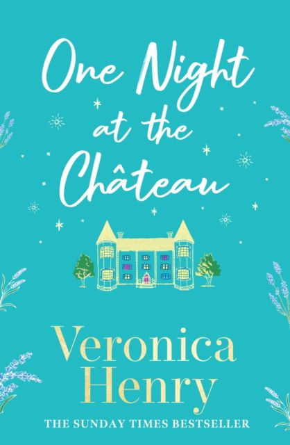 Cover for Veronica Henry · One Night at the Chateau (Hardcover bog) (2025)