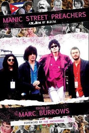 Cover for Marc Burrows · Manic Street Preachers: Album by Album (Hardcover Book) (2021)